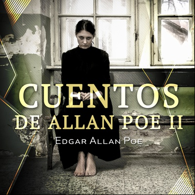 Cuentos de Allan Poe II