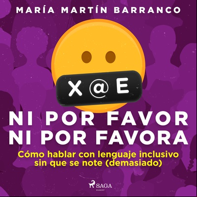 Ni por favor ni por favora: Cómo hablar con lenguaje inclusivo sin que se note (demasiado)